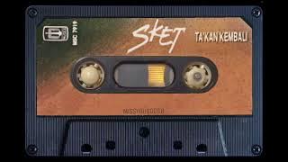 SKET - takan kembali