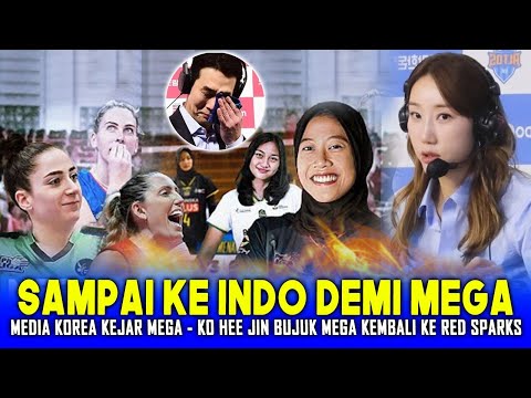 KOVO Auto Sepi!! Media Korea Sampai Kejar Mega Ke Indonesia - Demi Red Sparks Ko Hee Jin Bujuk Mega