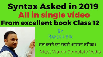 Syntax all sets 2019 solved by Ramesh Sir from excellent book Class 12