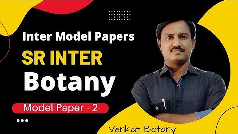 Inter Model Papers | Sr Inter Botany Model Paper - 2 | Sr Botany Model Paper