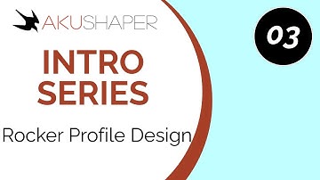 Intro Tutorial 3: Rocker Profile Design