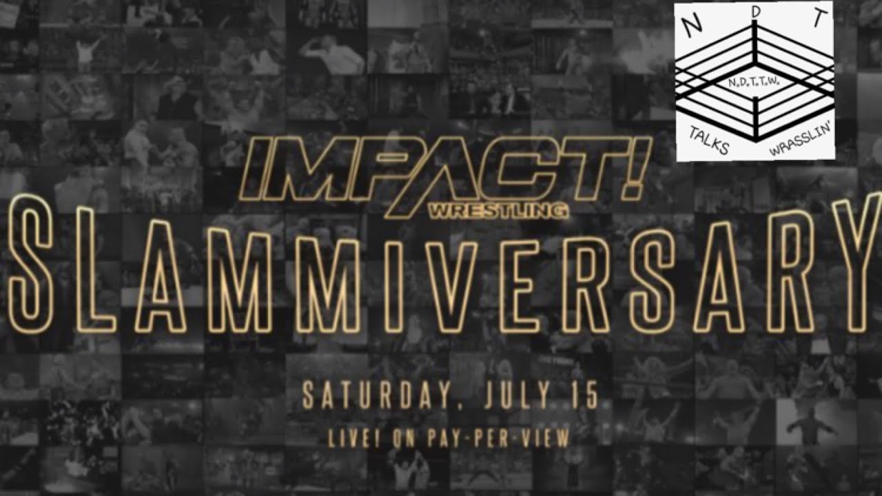 IMPACT WRESTLING SLAMMIVERSARY 2023: My Predictions
