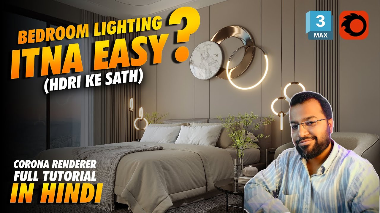 The Wait is Almost Over:Mastering Corona Lighting in Bedrooms in a Single video | Hindi | 3ds Max