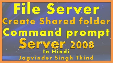 ✅ how to Create Shared folder using command on File server in Server 2008