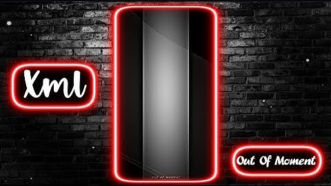 TREND 🔥🖤 || NEW TREND XML 💥💦 || NEW XML FILE 🎟️🦋 || TRENDING XML 😘💝 || @Outofmoment #xml #xml_file
