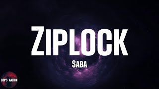 Saba - Ziplock (lyrics)