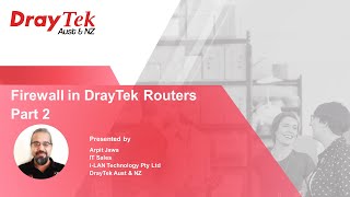 Webinar: Firewall in DrayTek Routers - Part 2