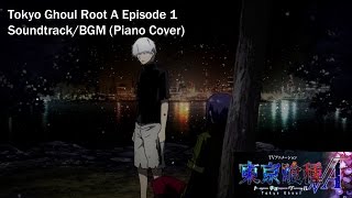 Vignette de la vidéo "Tokyo Ghoul Root A ~東京喰種-トーキョーグール- √A~ Episode 1 Soundtrack (Piano Cover)"