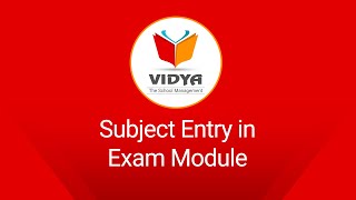 Subject Entry - Exam | VIDYA-The School Management | VK SOFT screenshot 5