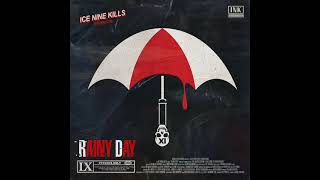 Ice Nine Kills - Rainy Day