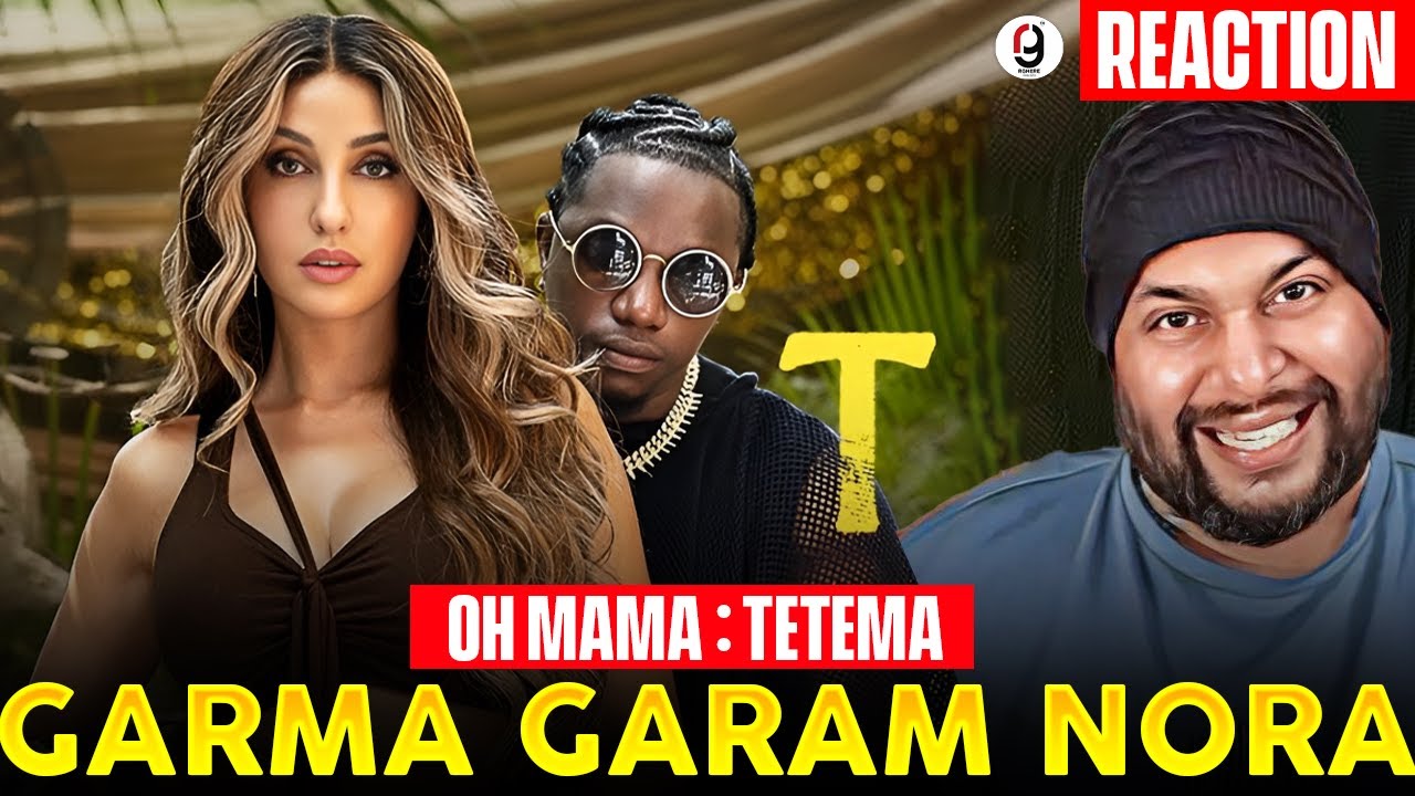 Oh Mama! TETEMA (Song) | Rayvanny, Nora Fatehi | Shreya Ghoshal, Vishal Mishra | REACTION BY RG Oh Mama! TETEMA (Song) | Rayvanny, Nora Fatehi | Shreya Ghoshal, Vishal Mishra | REACTION BY RG