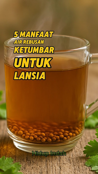 5 Manfaat Air Rebusan Ketumbar Untuk Lansia