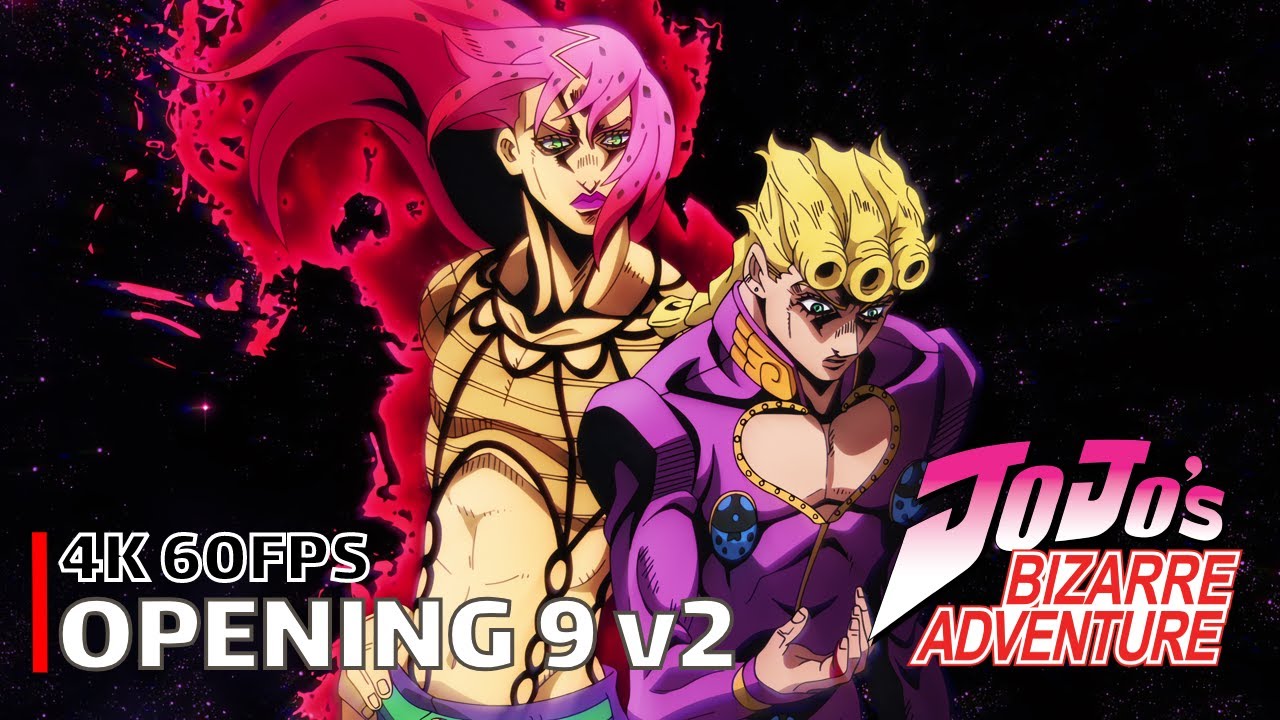 JoJo's Bizarre Adventure - Opening 9 v2 [4K 60FPS | Creditless | CC]