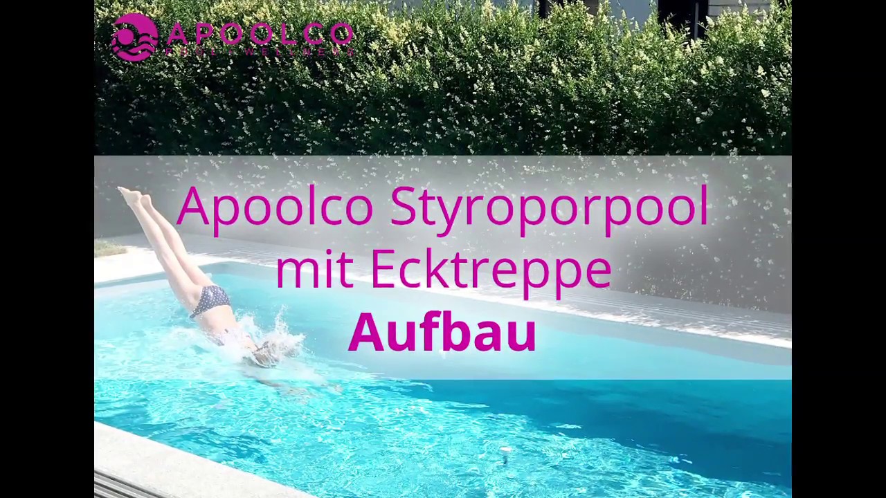 Apoolco Styroporpool mit Ecktreppe Aufbau
