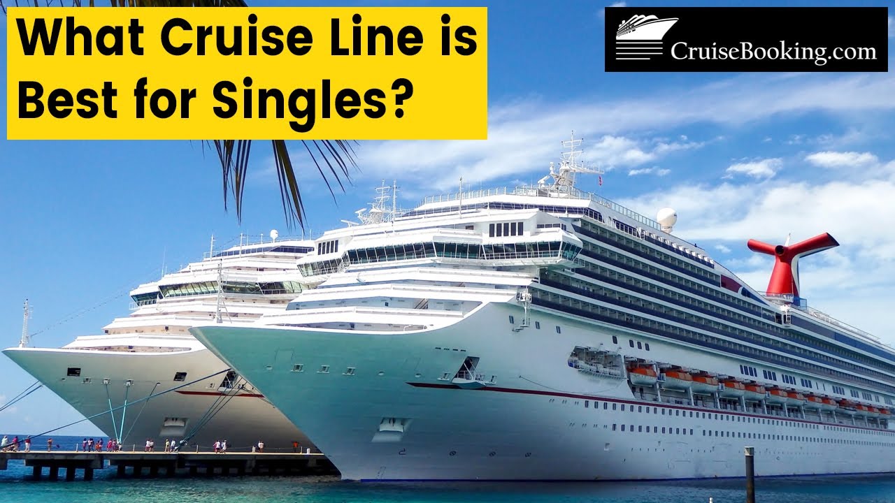 What Cruise Line is Best for Singles? | CruiseBooking.com