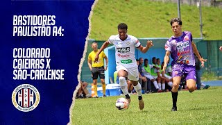 Bastidores Paulistão A4: Colorado Caieiras x Grêmio São-Carlense