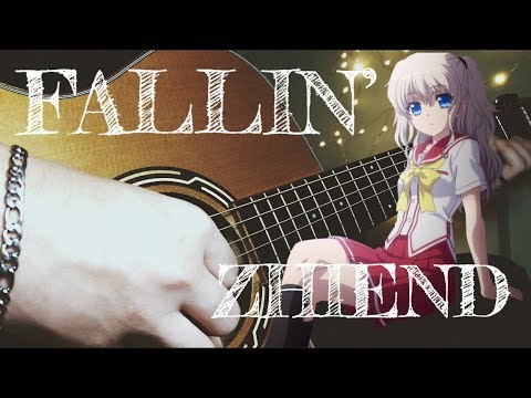 Fallin Zhiend Charlotte Ost Acoustic Guitar Cover Anime Amino