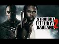 Straight Outta Oakland 2 (2017) [Action] [Crime] | Faith and desperation collide | full movie
