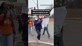 'We all need to be treated the same': San Antonio students protest ICE