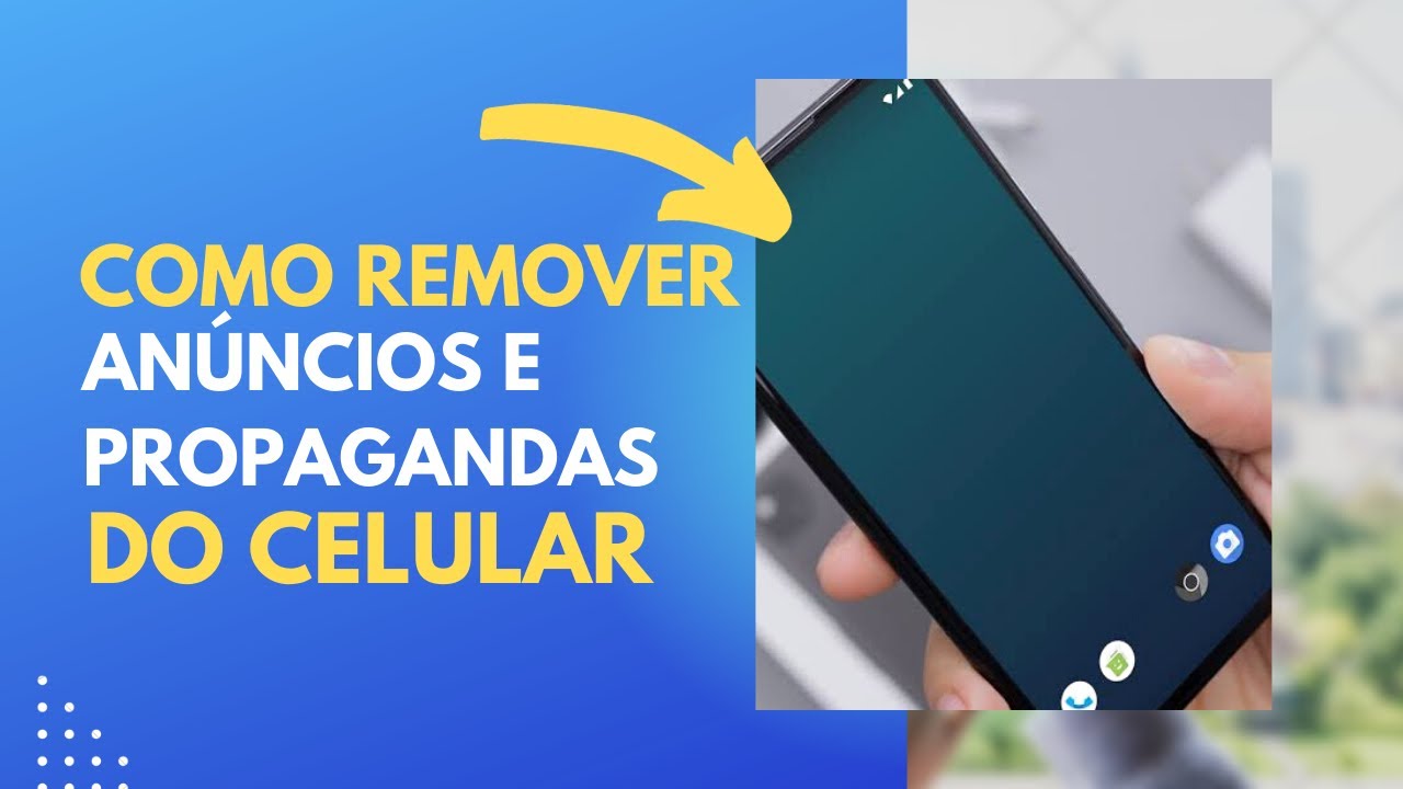 O Que É Adware? Veja Como Remover Propagandas Indesejadas Do Celular ...