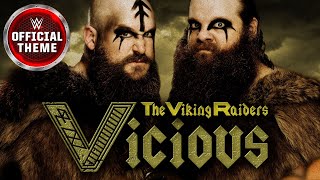 The Viking Raiders – Vicious (Entrance Theme)