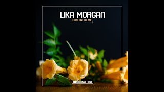 Lika Morgan - Give in to Me (Original Club Mix)