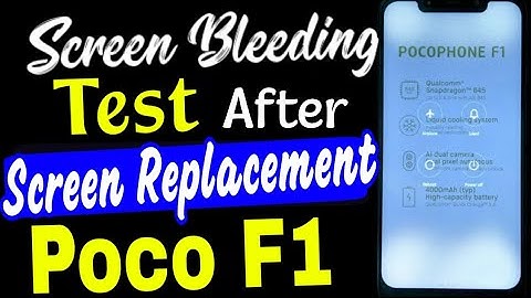 Poco f1 Screen Bleeding Test After Poco f1 Screen Replacement