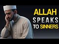Allah directly speaks to all sinners