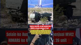 Selain ke Australia, AS juga menjual M142 HIMARS ke Kanada sebanyak 26 unit‼️#shorts
