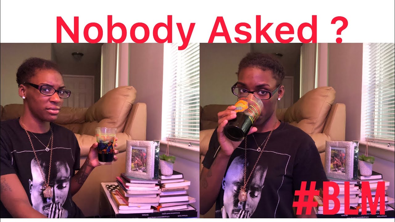 Nobody Asked... 