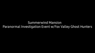 Paranormal Investigation - Summerwind Mansion. EVP Caught in the Woods!
