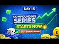 Compounding Series Day 15 🔥 | Live Compounding  📈 | Small to Big Challenge #compounding #stake  