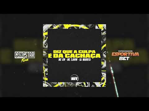 MC GW e MC 2Jhow - Diz que a Culpa é da Cachaça (DJ Marreta)