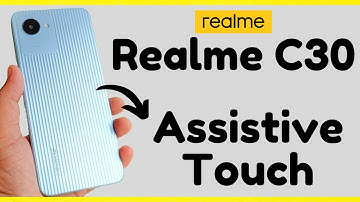 Realme C30 Assistive Ball, Assistive touch How to use (RMX3581)