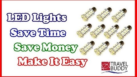 RV LED Light Conversion, Save Time, Save Money, Make It Easy! | RV Travel | RV Travel Buddy