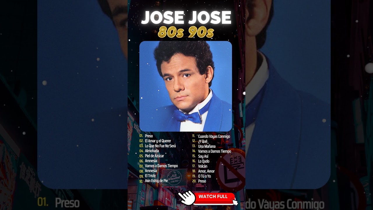 El Amar y el Querer ~ JOSÉ JOSÉ (2024) ~ Éxitos Románticas 70s, 80s, 90s