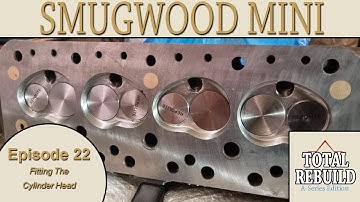 Classic Mini A+ Series Engine Total Rebuild Episode 22 - Fitting The Cylinder Head