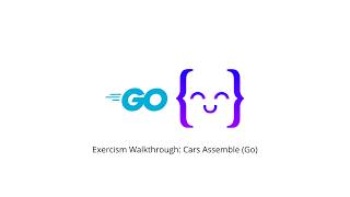 Exercism Walkthrough: Cars Assemble (Go)
