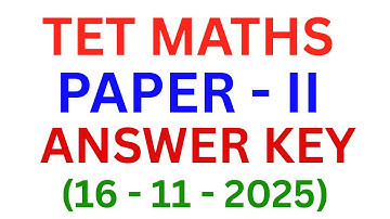 TET MATHS PAPER - II ANSWER KEY | (16 - 11 - 2025)