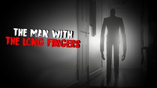 The Man with The Long Fingers