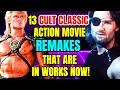 13 Cult Classic Action Movie Remakes That Are In Works Now - Every Update Explained.
