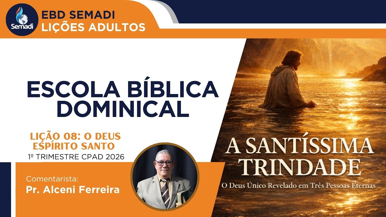 ESCOLA BÍBLICA DOMINICAL SEMADI -LIÇÃO 08
