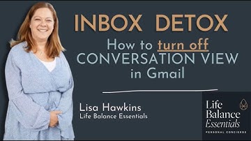 How to Turn Gmail Conversation View On or Off