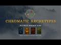Chromatic Archetypes -  Herzlich willkommen
