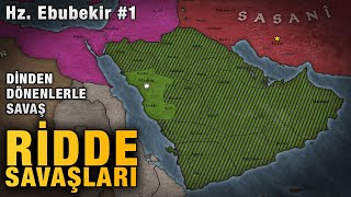 Ridde Savaşları (632) | Hz. Ebubekir #1