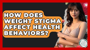 How Does Weight Stigma Affect Health Behaviors? - Inside Body Image