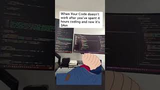 POV: 4 Hours Coding… Still Broken at 3AM 😤💻