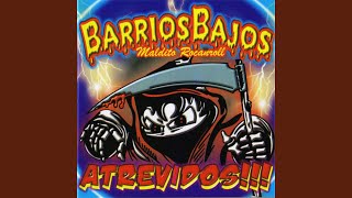 Video thumbnail of "Barrios Bajos - Lejano oeste"