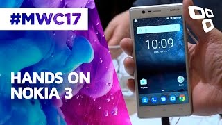 Hands On: Nokia 3 - MWC 2017 - TecMundo