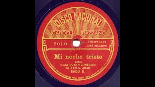 Duo Gardel-Razzano *Mi noche triste* (Grabación de 1917) #carlosgardel #solista #joserazzano #tango